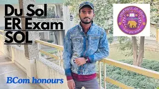My Du SOL Exam | Delhi University | SOL ER exam | Aj Lifezone