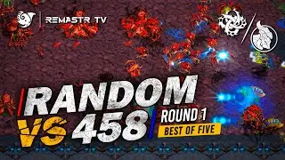 STARCRAFT FASTEST 🇰🇷 458 vs RANDOM PRO 🇰🇷:  Round 1