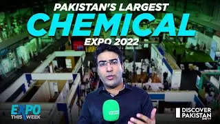 Pakistan's Largest Chemical Expo 2022 | Expo this Week