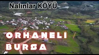 Nalınlar KÖYÜ - Orhaneli / BURSA / #gezi #gezirehberi #bursa #gezilecekyerler