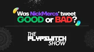 EPISODE 10: Was NickMercs' Tweet on LGBTQ Protests Good or Bad? | The Flypswitch Show