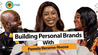 Building Personal Brands with Pamela Ifeneme Nwosa