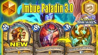 82% Winrate Imbue Paladin 3.0 OP Interaction With Chrono-Lord! Across the Timeways | Hearthstone
