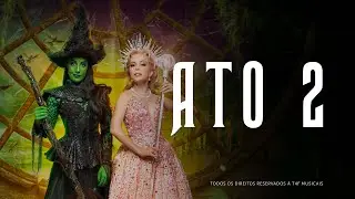 WICKED BRASIL 2025 | ATO 2