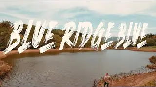 Danny Burns- Blue Ridge Blue (Official Video)