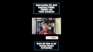 Understanding CEC: Work Experience Validity, Eligibility and Points Calculation