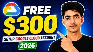 How to Create Google Cloud Account & Get $300 Free Credit (2026) | GCP Free Trial Setup