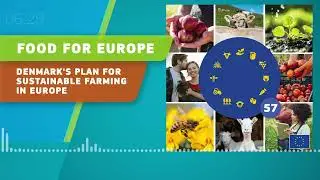 Food For Europe Podcast 57 - Denmark's plan for sustainable farming in Europe
