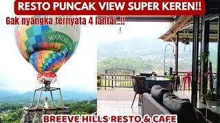 RESTO PUNCAK BOGOR | BREEVE HILLS RESTO| view luar biasa cakep!! #restobogor #puncak #restopuncak