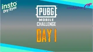 PUBG Mobile Challenge - INSTO - DAY 1