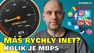 M&aacute;&scaron; rychl&yacute; internet? Kolik je Mbps!