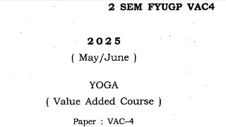 BA BSc bcom second semester yoga VAC question paper Dibrugarh University 2025 VAC 4 Value added cour