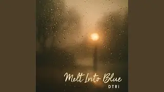 Melt Into Blue