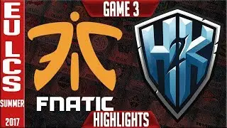 Fnatic vs H2K Highlights Game 3 EU LCS Regional World Qualifiers 2017 FNC vs H2K G3