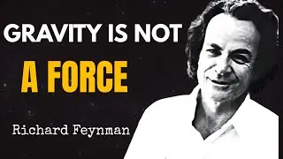 Richard Feynman Explains What Everyone Gets Wrong About Gravity