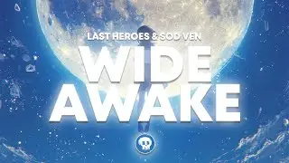 Last Heroes & s&oslash;d ven - Wide Awake