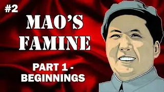 #2 - Mao's famine  -  Part 1