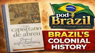 001 - Chapters of Brazil's Colonial History 1500-1800 - Jo&atilde;o Capistrano de Abreu