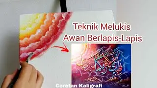 TEKNIK MELUKIS AWAN BERLAPIS LAPIS | Kaligrafi Kontemporer