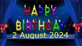 2 August Best Happy Birthday To You| Happy Birthday Song 2024| Happy Birthday Video Status| Peace