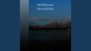 Mellifluous Beautifully