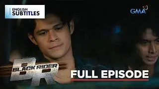 Black Rider: Ang binubuong sindikato ni Calvin! (Full Episode 119) April 22, 2024