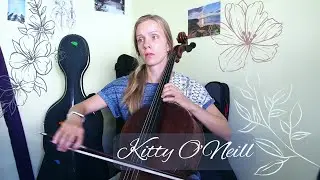 Kitty O'Neill Irish air on the cello