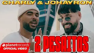 CHARLY & JOHAYRON - 2 PESAITOS (Prod. by Ernesto Losa ❌ Roberto Ferrante) #EP2Aire #Repaton #Tasty