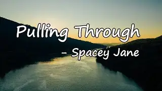 Spacey Jane - Pulling Through (Lyric Video)