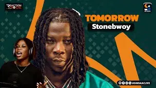 Listening to Stonebwoy's Tomorrow Song Feels like it was Released Today!