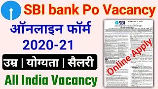 SBI bank po vacancy 2020 online apply | SBI bank PO job recruitment 2020