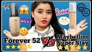 Forever 52 vs Maybelline Super Stay Foundation/Kon sa foundation Best Hai