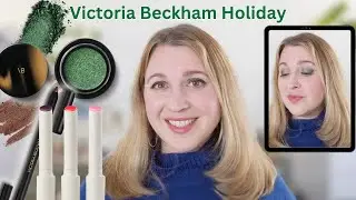 VICTORIA BECKHAM BEAUTY Holiday GRWM Ft. Emerald Lid Lustre, Cinnamon Kajal, Posh Balms, and More!