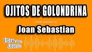 Joan Sebastian - Ojitos De Golondrina (Versión Karaoke)