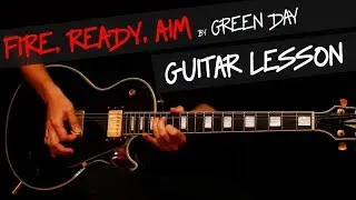 Fire, Ready, Aim - Green Day instant guitar lesson by GV