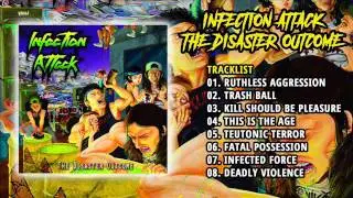Infection Attack - The Disaster Outcome (Full Album, 2016)