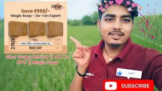 Ghar Soaps Review || BUY or NOT 🤔|| Magic Soap Review | Ghar Soap Result 🔥🔥 आप लोग के सामने हैं 😍