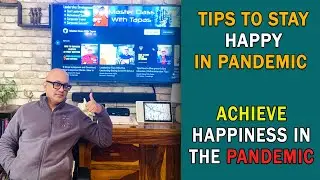 Tips For Finding Happiness During The Coronavirus | How to Achieve Happiness In The Pandemic