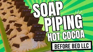 SOAP PIPING | Hot Cocoa Cold Process Soap