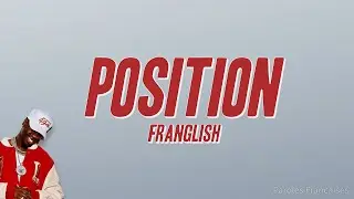 Franglish - Position (Paroles)