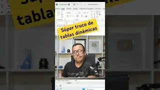 C&oacute;mo hacer agrupamientos con tablas din&aacute;micas&hellip;