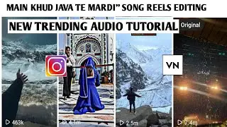 Main Khud Java Te Mardi Song Reels Editing | Bacha Bpraak Jaani | Latest Punjabi Song Reel |