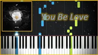 Avicii ft. Billy Raffout - You Be Love (Piano Cover + Sheets + MIDI)|Magic Hands