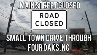 Let's Drive! Small Town Drive Through The Four Oaks, North Carolina Commercial Historic District