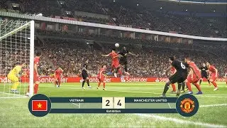 VIETNAM vs MANCHESTER UNITED ft Quang Hai , Cong Phuong , Lukaku , Pogba - PES19