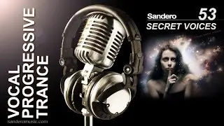 VOCAL PROGRESSIVE TRANCE - DEEP & DARK JOURNEY MIX 🎧 Secret Voices 53 | Spring 2020
