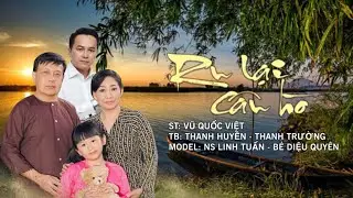 RU LẠI C&Acirc;U H&Ograve; ( MUSIC VIDEO ) LINH TUẤN. THANH HUYỀN. THANH TRƯỜNG. B&Eacute; DIỆU QUY&Ecirc;N (JADE)