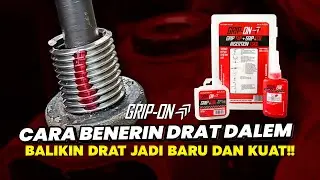 CARA BALIKIN DRAT JEBOL KAYA BARU PAKE GRIP ON THREAD REPAIR SYSTEM SET, THREADLOCKER & COIL !!