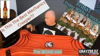 Tool Review- The Bone-ster Mechanics Creeper, Beer Stone & Wood #FriBaT 17 Jul 20