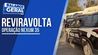 OPERA&Ccedil;&Atilde;O NEXUM 35: DEN&Uacute;NCIAS FORAM REJEITADAS, PROVAS ANULADAS  E OS PRESOS PODER&Atilde;O SER LIBERADOS